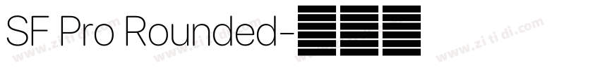 SF Pro Rounded字体转换 SF Pro Rounded字体转换